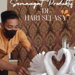#SemangatProduktif -Di- Hari Selasa