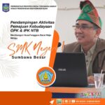 Pendampingan Aktivitas Pemajuan Kebudayaan OPK & IPK NTB untuk membangun Nusa Tenggara Barat maju melaju.